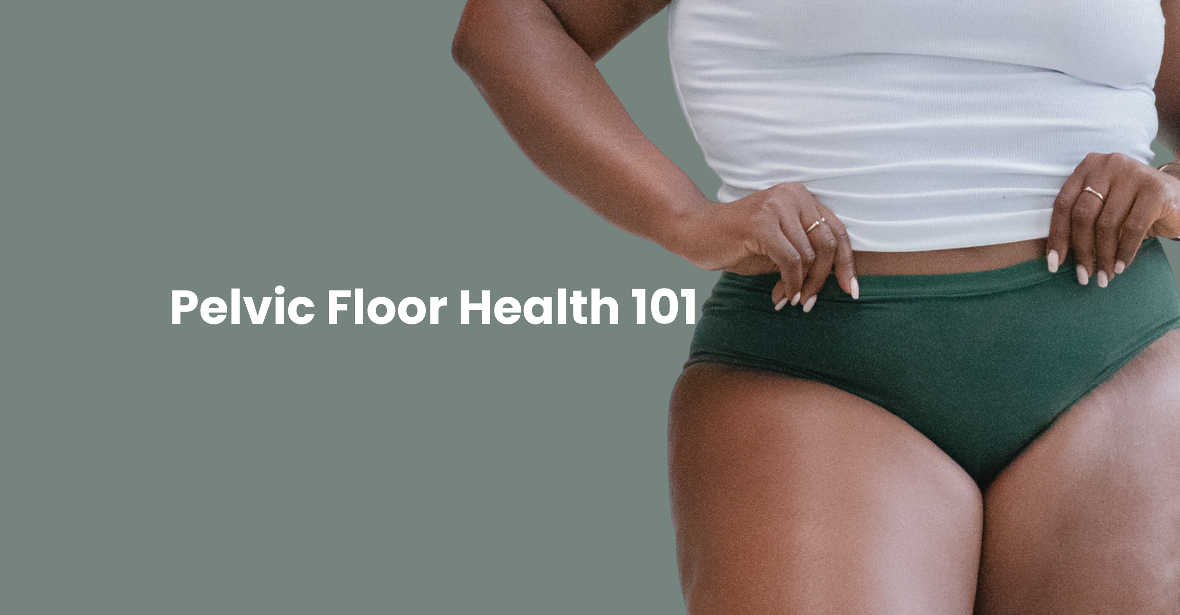 Pelvic Floor Health 101: Why It Matters and How to Strengthen It