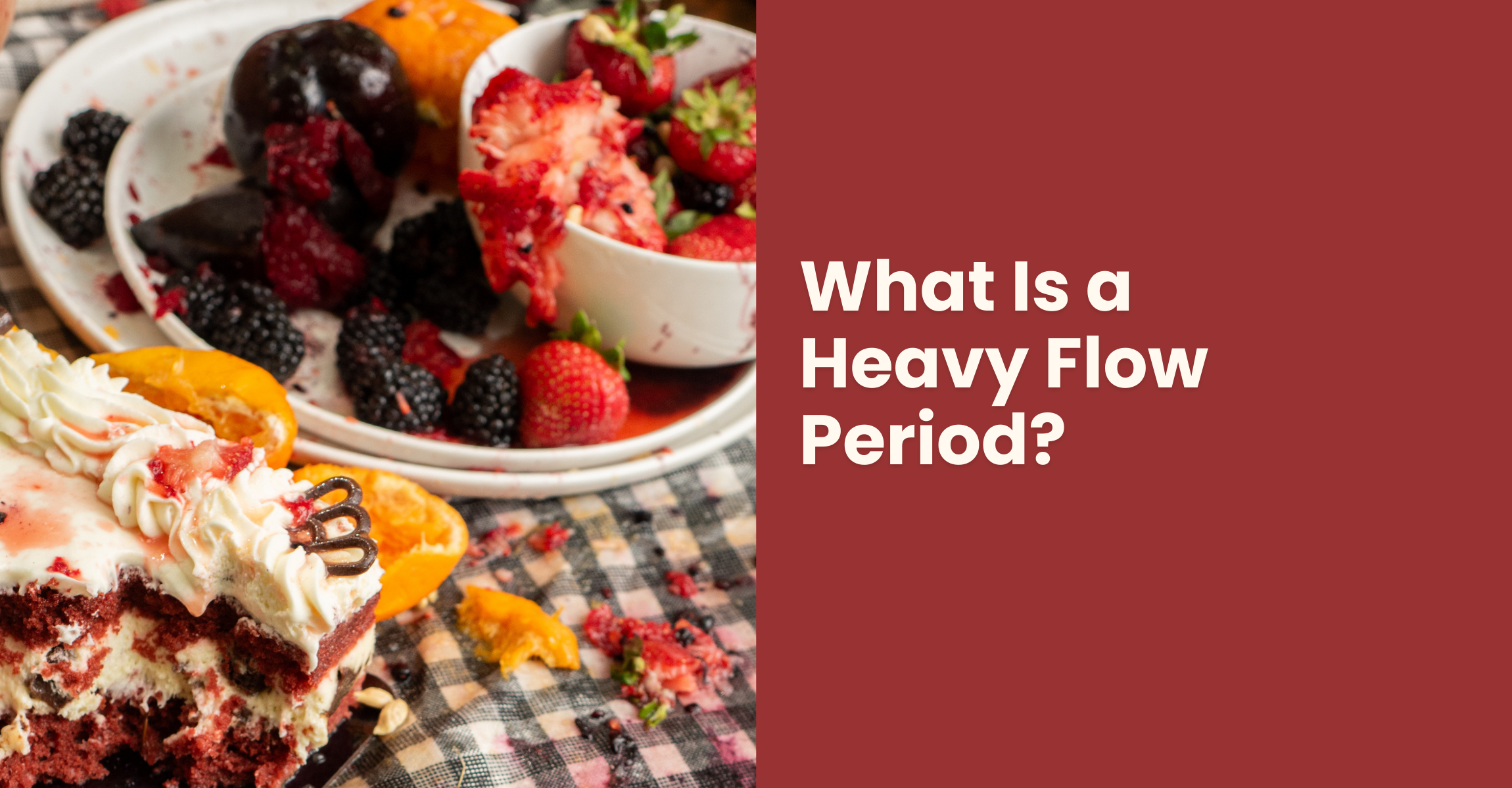 What Is a Heavy Flow Period? Causes, Symptoms, and Treatment