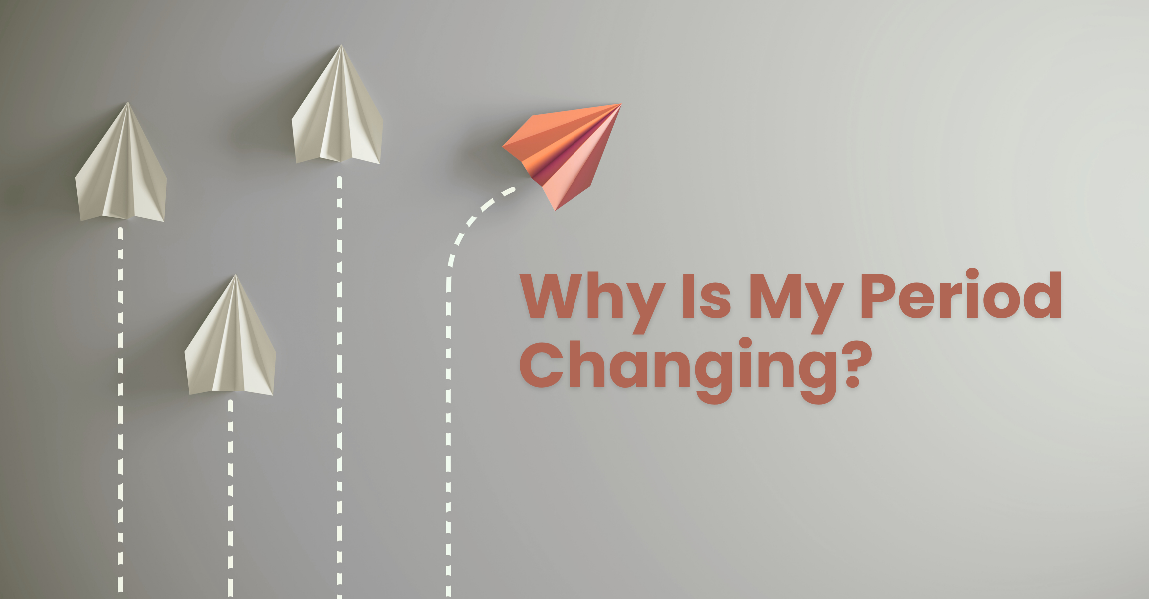 Why Is My Period Changing?
